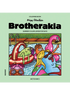 Brotherakia – Summer colors, brighter days – Μικρή Ολλανδέζα